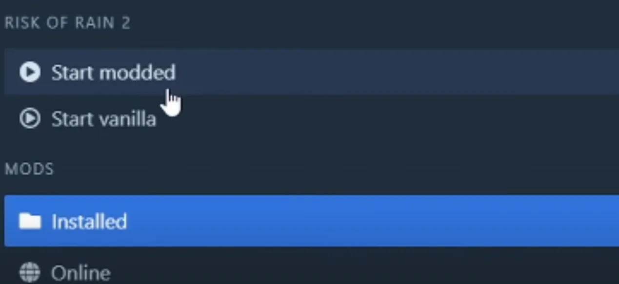 After Installing Click on Start Modded to play Risk of Rain 2 Modded Version of the game