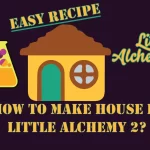 How to make House in Little Alchemy 2? with the house icon in the middle of the image.