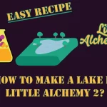 How to make Lake in Little Alchemy 2? with the Lake icon in the middle of the image.