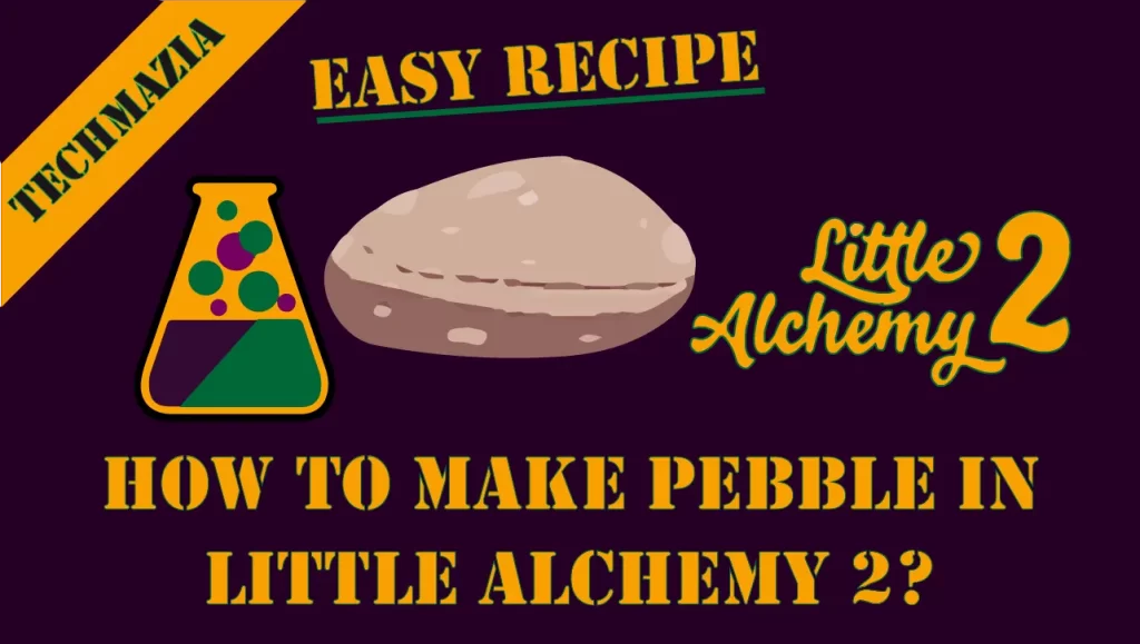 How to make Pebble in Little Alchemy 2? with the pebble icon in the middle of the image.