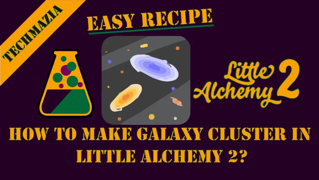 How to make Galaxy Cluster in Little Alchemy 2? with the galaxy cluster in the middle of the image.