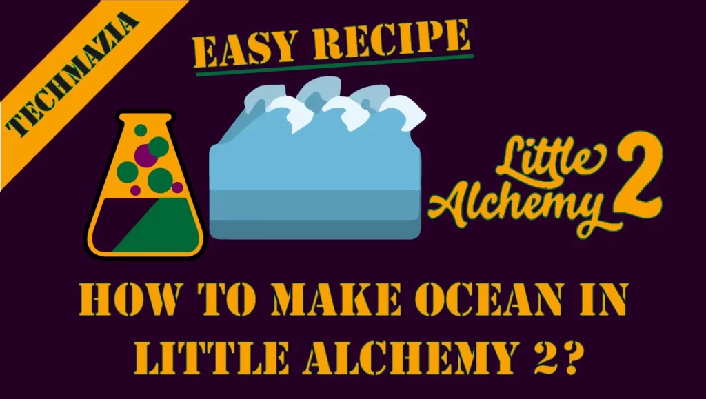 How to make Ocean in Little Alchemy 2? with the ocean icon in the middle of the image.