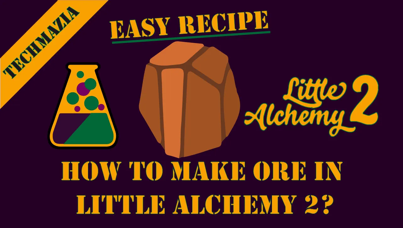 How to Make Ore in Little Alchemy 2? [Solved 100] Techmazia